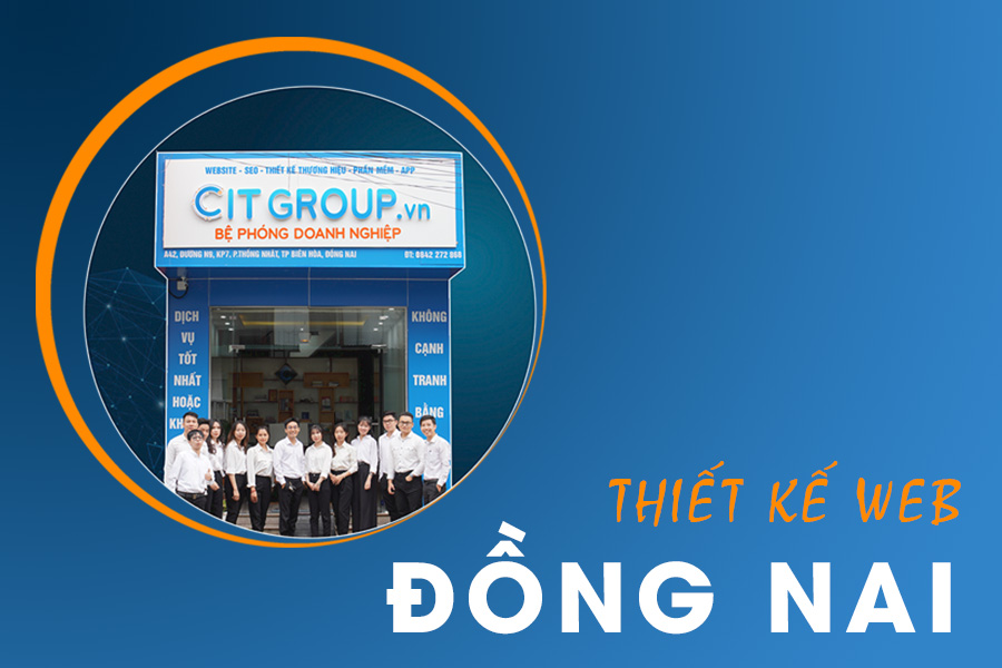 Thiết kế web tại Biên Hòa Đồng Nai【công ty CIT】