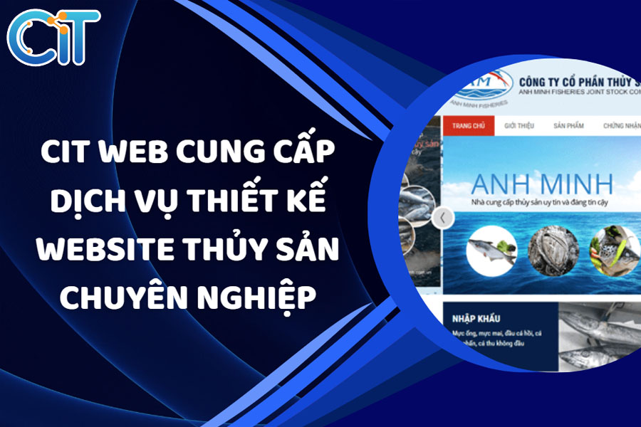 cit-web-cung-cap-dich-vu-thiet-ke-website-thuy-san-chuyen-nghiep
