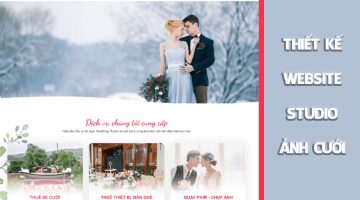 Tạo thiết kế web studio ảnh cưới chuyên nghiệp, thu hút khách hàng