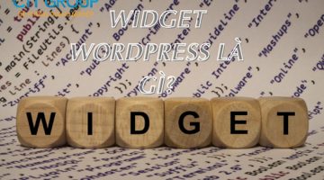 Widget WordPress là gì? Các widget hay cho wordpress