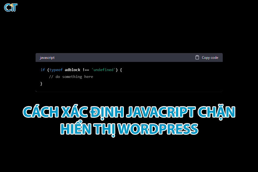 cach-xac-dinh-javacript-chan-hien-thi-wordpress