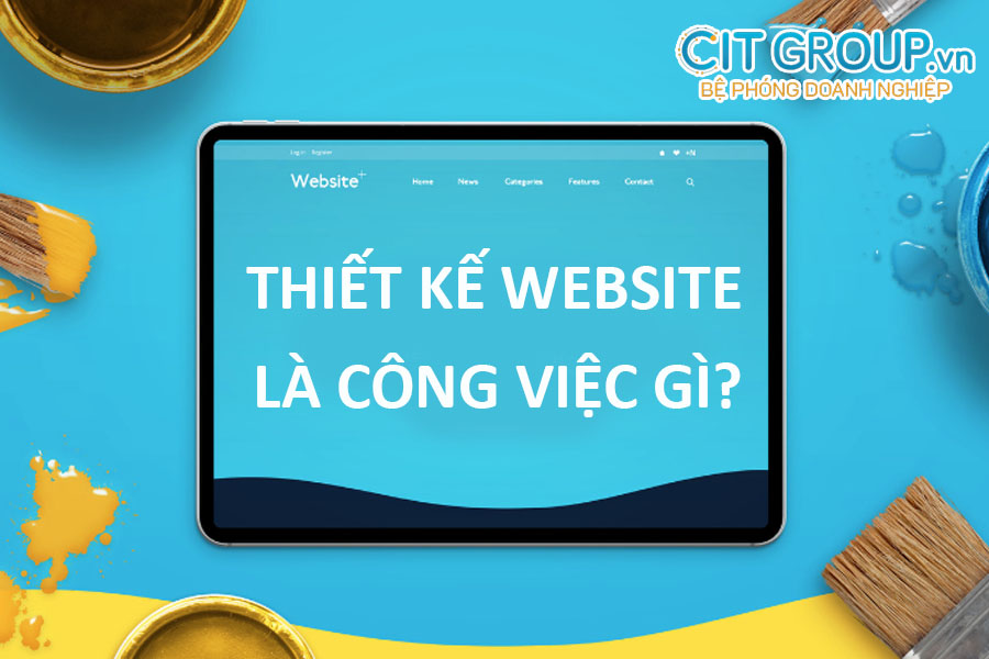 thiet-ke-website-la-cong-viec-gi