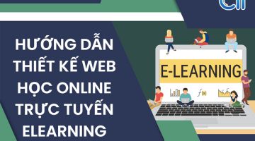 Hướng dẫn thiết kế web học online trực tuyến elearning ĐƠN GIẢN – HIỆU QUẢ