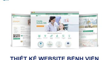 Thiết kế website bệnh viện cao cấp, chuyên nghiệp