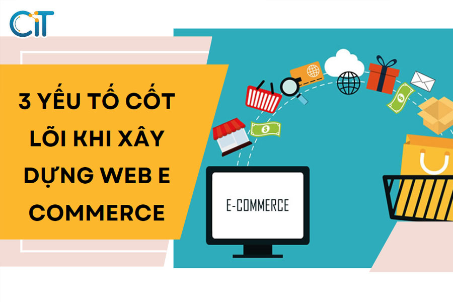yeu-to-cot-loi-khi-tao-web-e-commerce